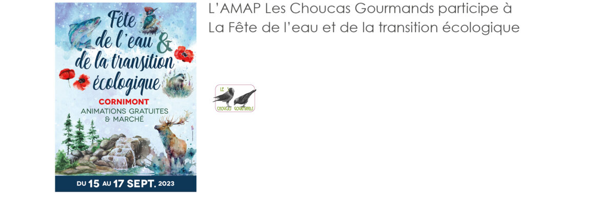 L’AMAP Les Choucas Gourmands à la fête de l’eau et de la transition écologique